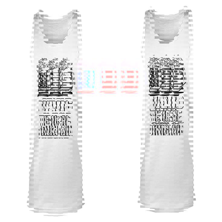 Warning The Girls Are Drinking Again 4Th Of July  Unisex Tank Top