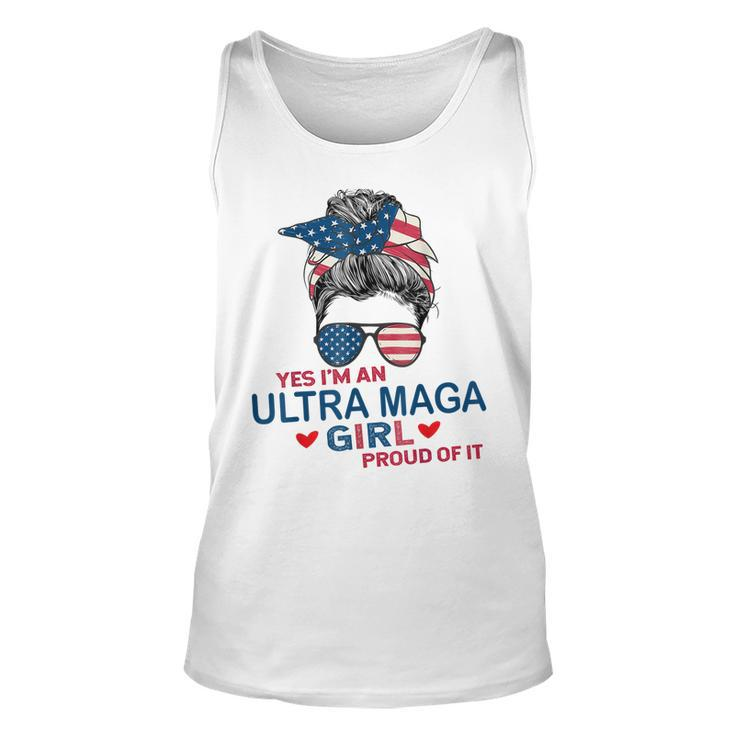 Yes Im An Ultra Maga Girl Proud Of It Usa Flag Messy Bun  Unisex Tank Top