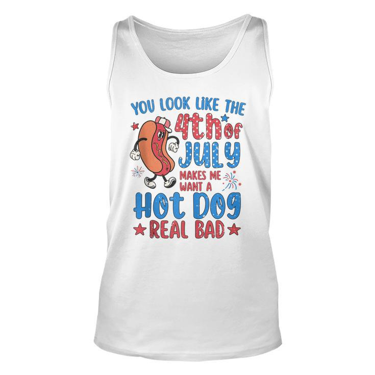 You Look Like 4Th Of July Makes Me Want A Hot Dog Real Bad  V8 Unisex Tank Top
