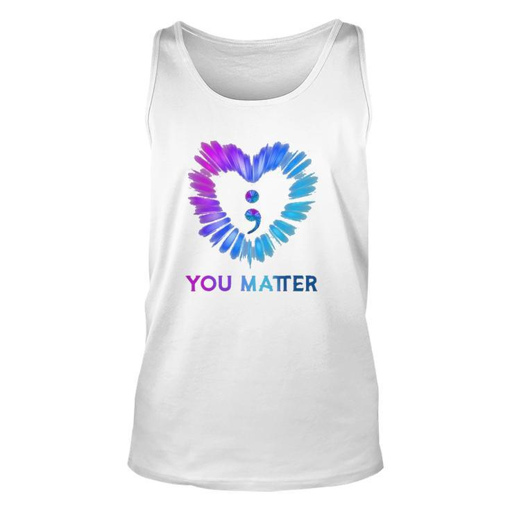 You Matter Suicide Awareness And Prevention Semicolon Heart Unisex Tank Top