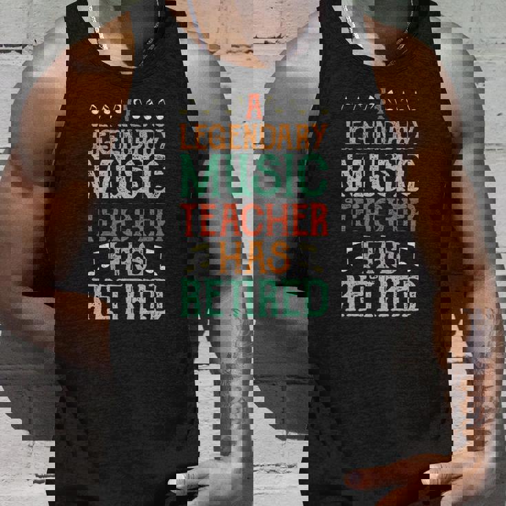 A Legendary Music Teacher Retired - Music Teacher Unisex Tank Top Gifts for Him