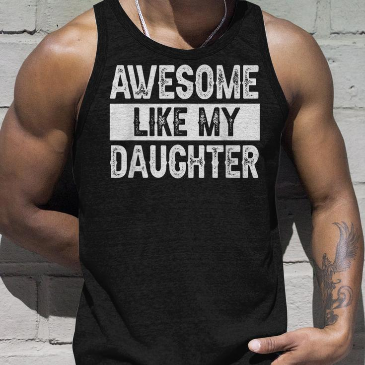 Awesome Like My Daughter Fathers Day V2 Unisex Tank Top Gifts for Him