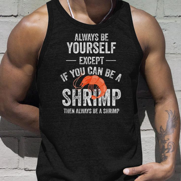 Be A Shrimp Coktail Seafood Unisex Tank Top Gifts for Him