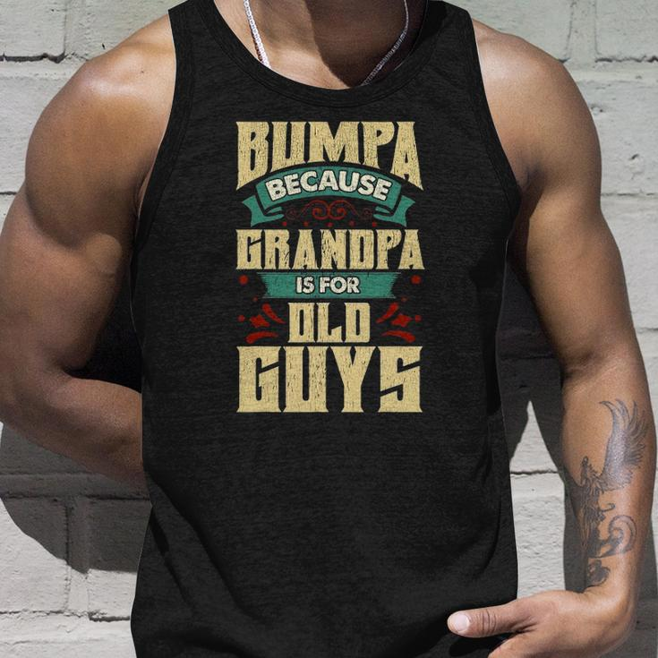 Mens Bumpa Because Grandpa Is For Old Guys Fathers Day Tank Top Gifts for Him