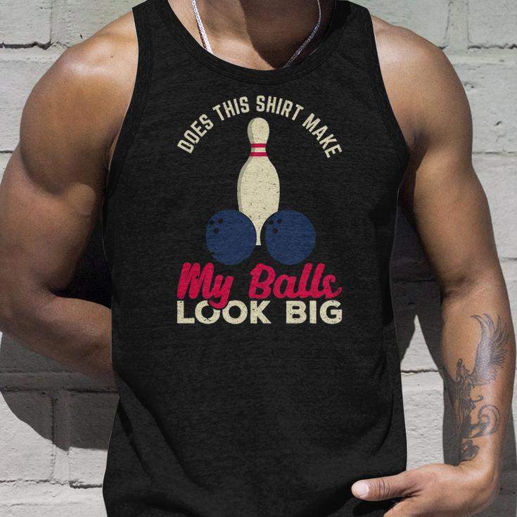 Does This Make My Balls Look Big Funny Bowling Bowler Unisex Tank Top Gifts for Him