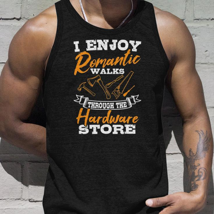 I Enjoy Romantic Walks Through The Hardware Store Woodworker Tank Top Gifts for Him