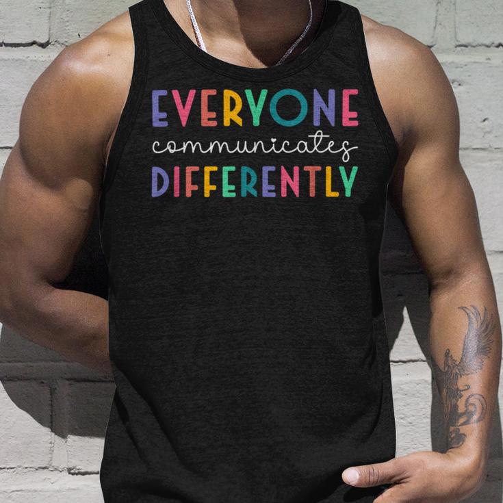 Everyone Communicates Differently Unisex Tank Top Gifts for Him