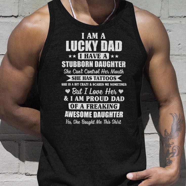 Father Grandpa I Am A Lucky Dad Fathers Day From Stubborn Daughter26 Family Dad Unisex Tank Top Gifts for Him