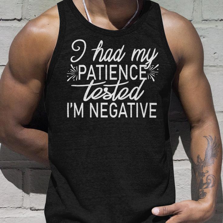 Funny I Had My Patience Tested Im Negative Unisex Tank Top Gifts for Him