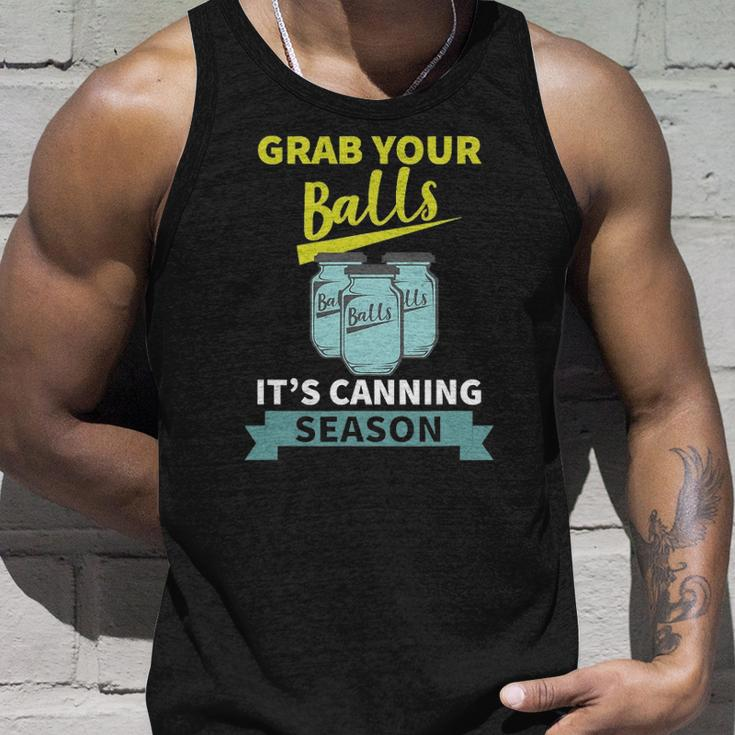Grab Your Balls Its Canning Season Funny Saying Unisex Tank Top Gifts for Him