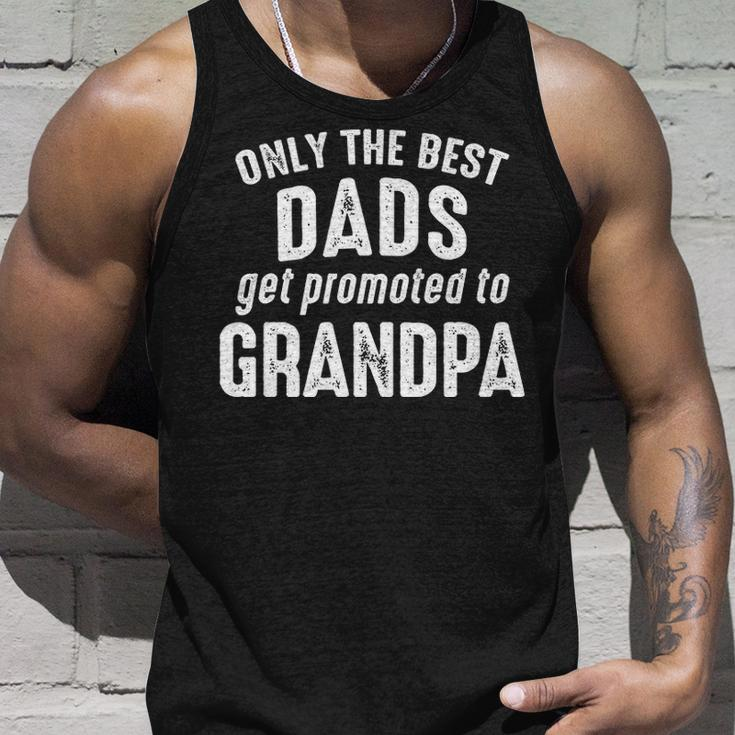 Grandpa Gift Only The Best Dads Get Promoted To Grandpa Unisex Tank Top Gifts for Him