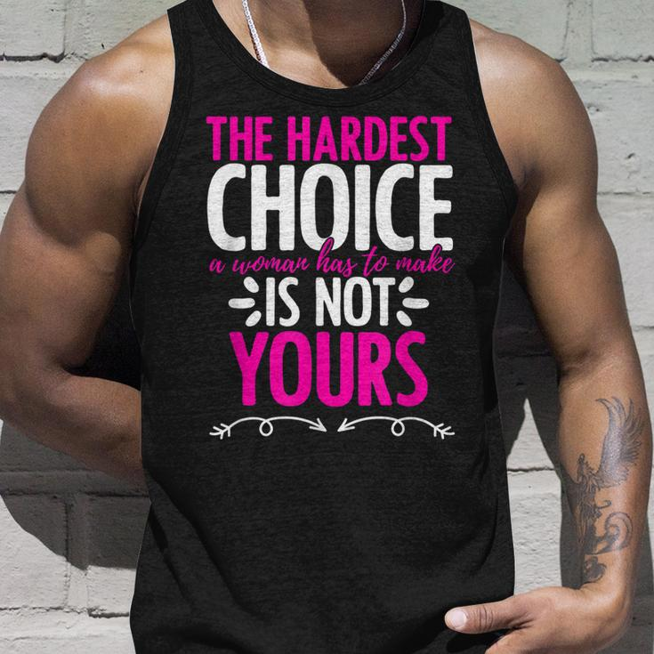 Hardest Choice Not Yours Feminist Reproductive Women Rights Tank Top Gifts for Him