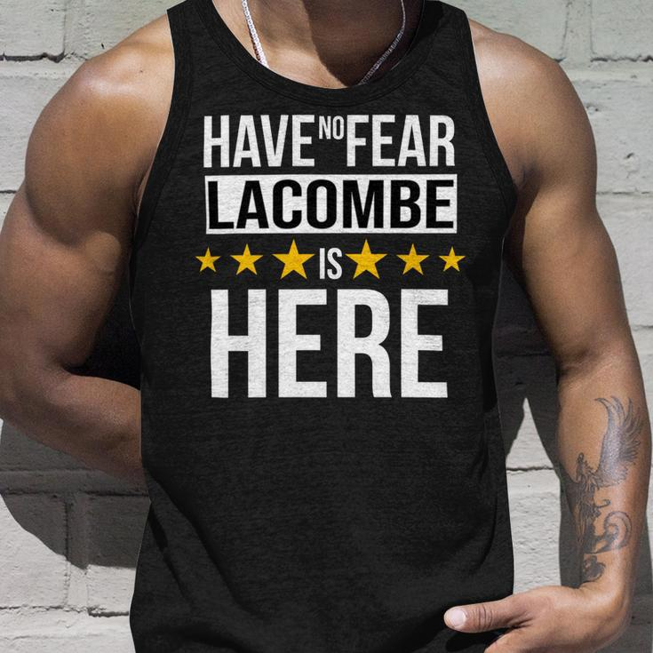 Have No Fear Lacombe Is Here Name Unisex Tank Top Gifts for Him