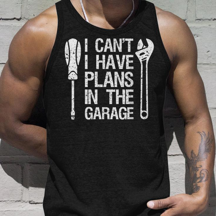 I Cant I Have Plans In The Garage Funny Car Mechanic Dad Unisex Tank Top Gifts for Him