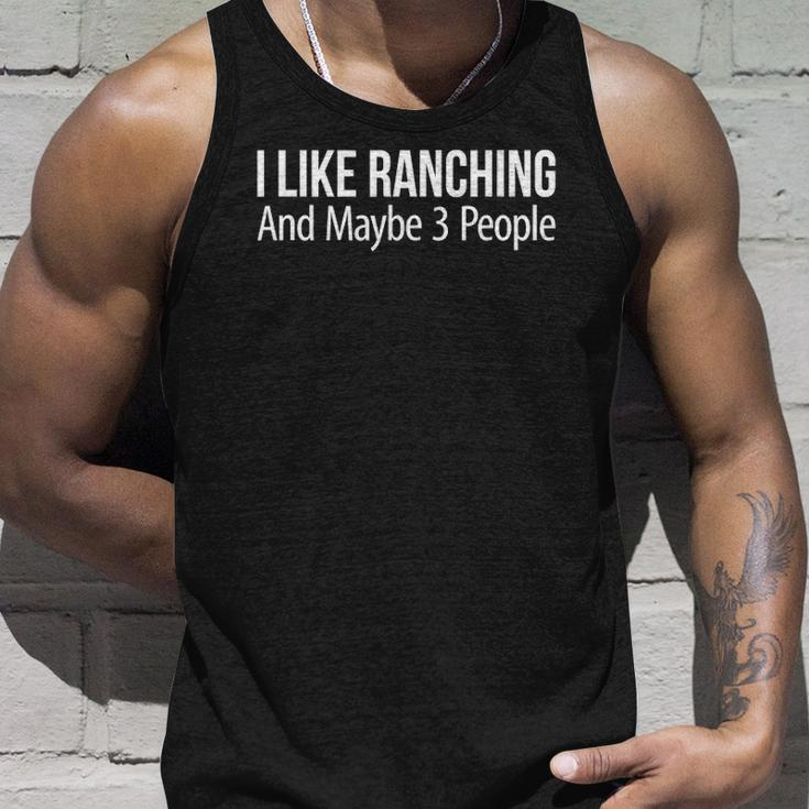 I Like Ranching And Maybe 3 People Unisex Tank Top Gifts for Him