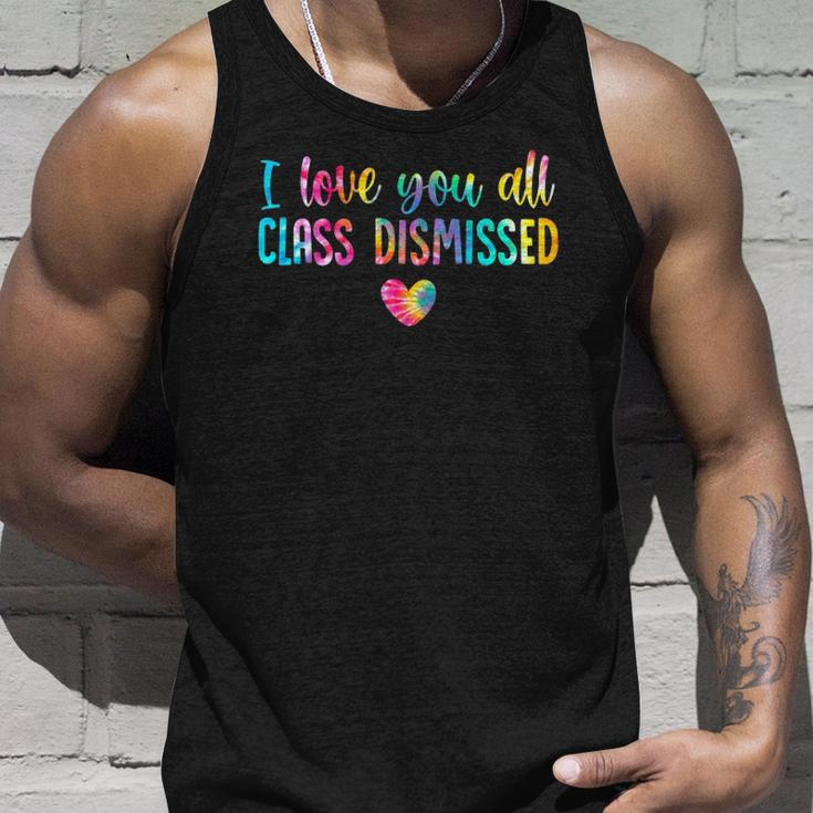 I Love You All Class Dismissed Tie Dye Last Day Of School Unisex Tank Top Gifts for Him