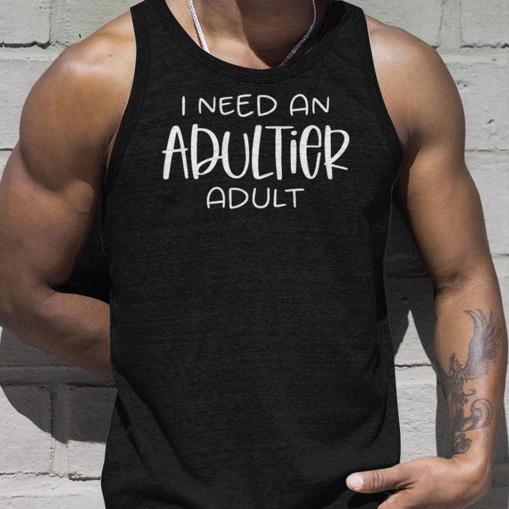 I Need An Adultier Adult Unisex Tank Top Gifts for Him