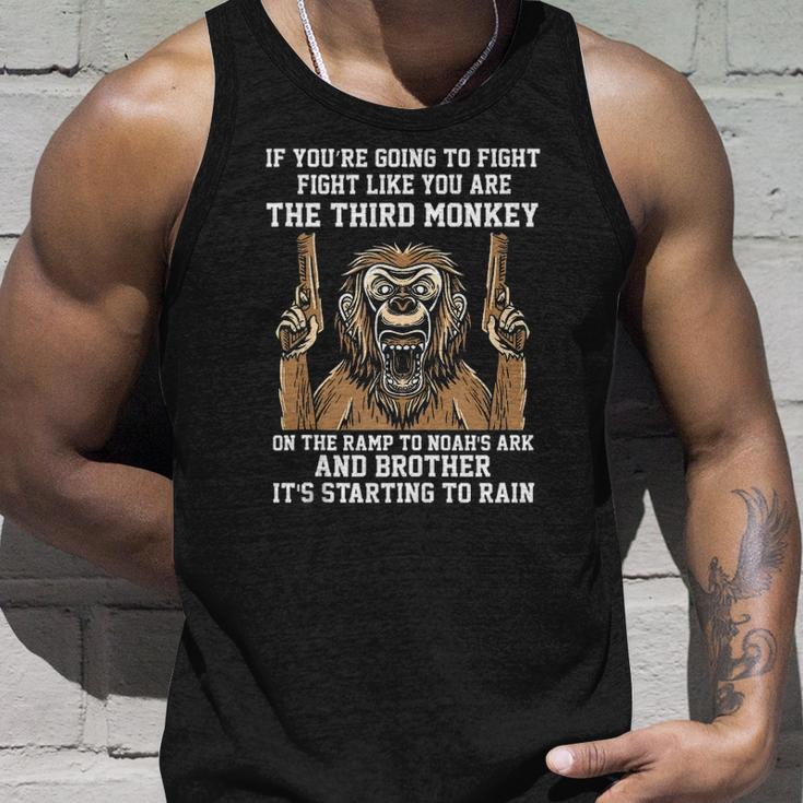 If Youre Going To Fight Fight Like Youre The Third Monkey Unisex Tank Top Gifts for Him