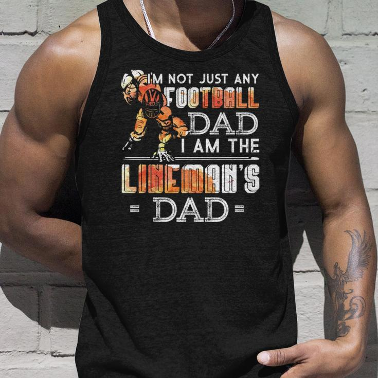 Im Not Just Any Football Dad I Am The Linemans Dad Team Fan Unisex Tank Top Gifts for Him