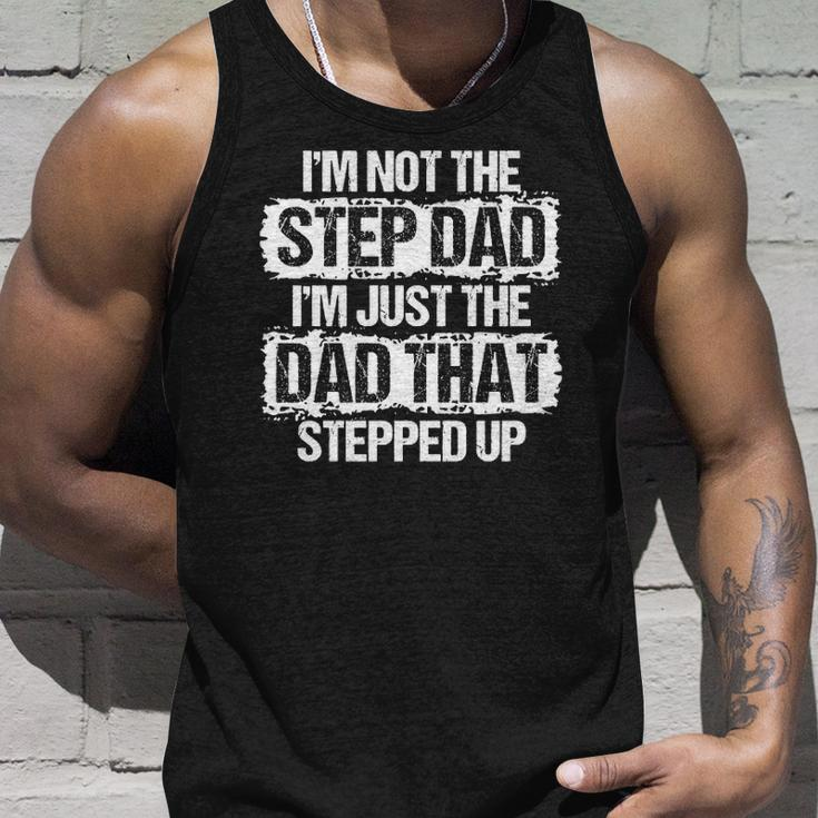 Im Not The Stepdad Im Just The Dad That Stepped Up Gift Unisex Tank Top Gifts for Him