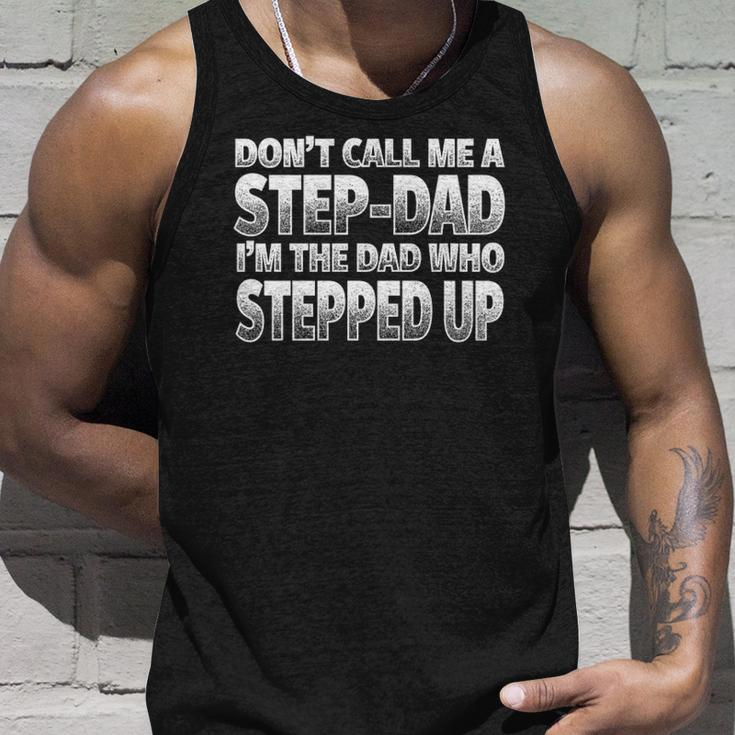 Im The Dad Who Stepped Up Nice Step-Dad Unisex Tank Top Gifts for Him