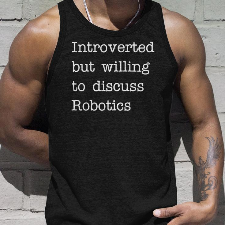 Introverted But Willing To Discuss Robotics Zip Unisex Tank Top Gifts for Him