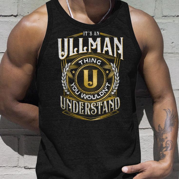 It A Ullman Thing You Wouldnt Understand Unisex Tank Top Gifts for Him