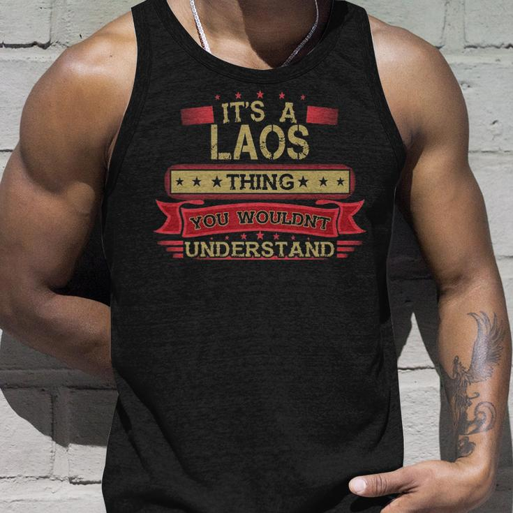 Its A Laos Thing You Wouldnt UnderstandShirt Laos Shirt Shirt For Laos Unisex Tank Top Gifts for Him