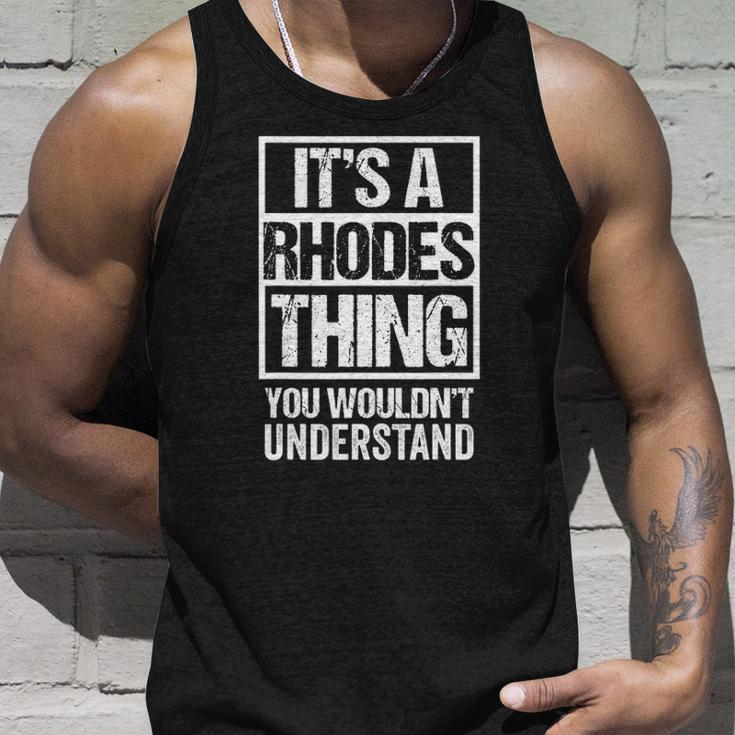Its A Rhodes Thing You Wouldnt Understand Surname Name Unisex Tank Top Gifts for Him