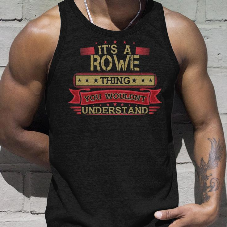 Its A Rowe Thing You Wouldnt UnderstandShirt Rowe Shirt Shirt For Rowe Unisex Tank Top Gifts for Him