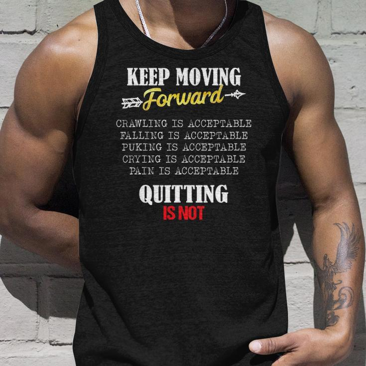 Keep Moving Forward And Dont Quit Quitting Unisex Tank Top Gifts for Him