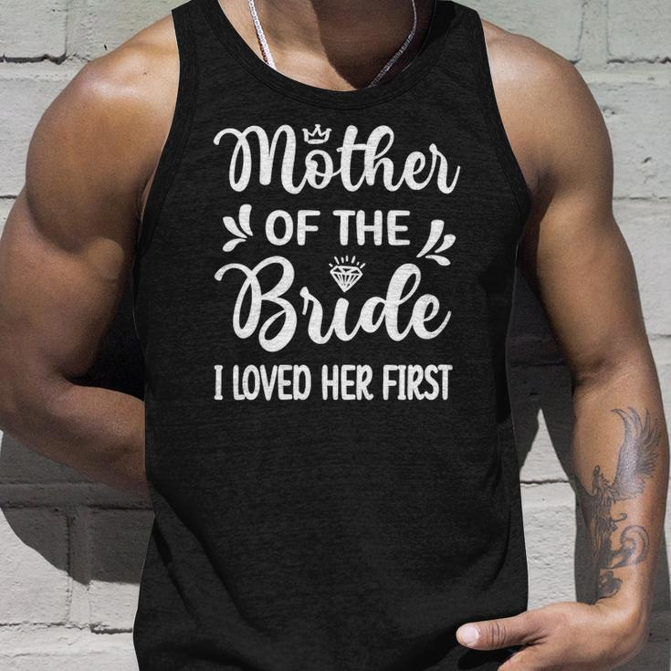 Womens I Loved Her First Mother Of The Bride Mom Bridal Shower Tank Top Gifts for Him