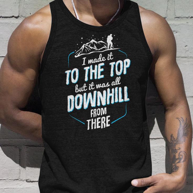 Made It To The Top All Downhill From There 107 Trending Shirt Unisex Tank Top Gifts for Him