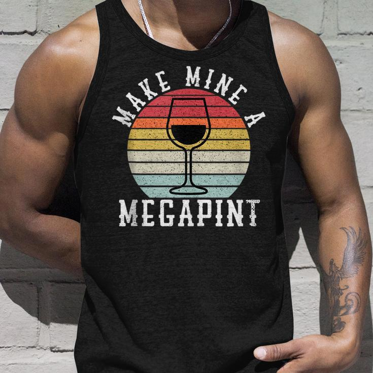 Make Mine A Mega Pint Funny Wine Drinkers Megapint Unisex Tank Top Gifts for Him