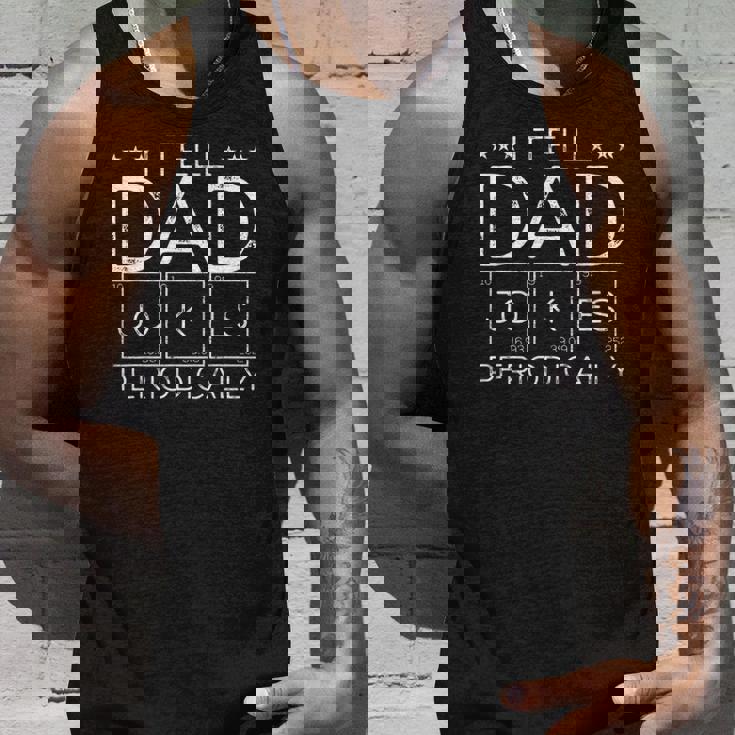 Mens I Tell Dad Jokes Periodically Chemistry Dad Jokes Unisex Tank Top Gifts for Him