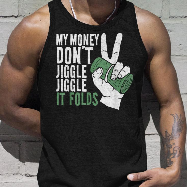 My Money Dont Jiggle Jiggle It Folds Funny Meme Unisex Tank Top Gifts for Him