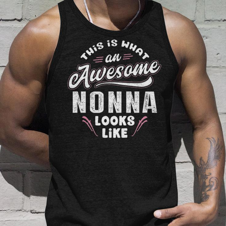Nonna Grandma Gift This Is What An Awesome Nonna Looks Like Unisex Tank Top Gifts for Him