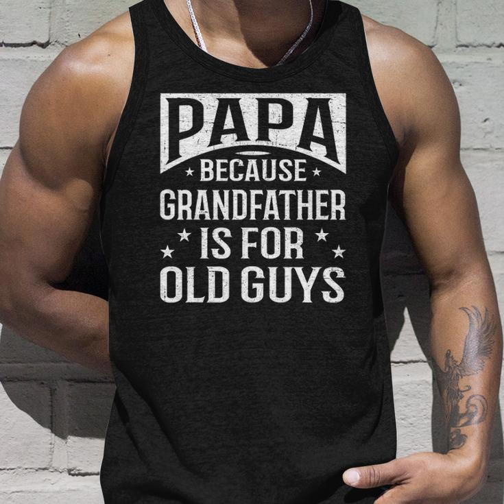 Papa Because Grandfather Fathers Day Dad Unisex Tank Top Gifts for Him