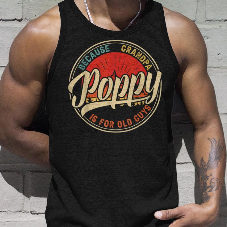 Poppy Because Grandpa Is For Old Guys V2 Unisex Tank Top Gifts for Him