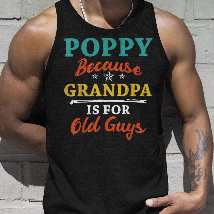 Poppy Because Grandpa Is For Old Guys V3 Unisex Tank Top Gifts for Him