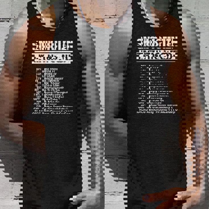 Senior Citizen Texting Code Amazing Print For Old People Unisex Tank Top Gifts for Him