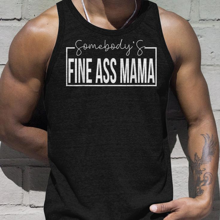 Somebodys Fine Ass Mama Funny Saying Cute Mama Unisex Tank Top Gifts for Him