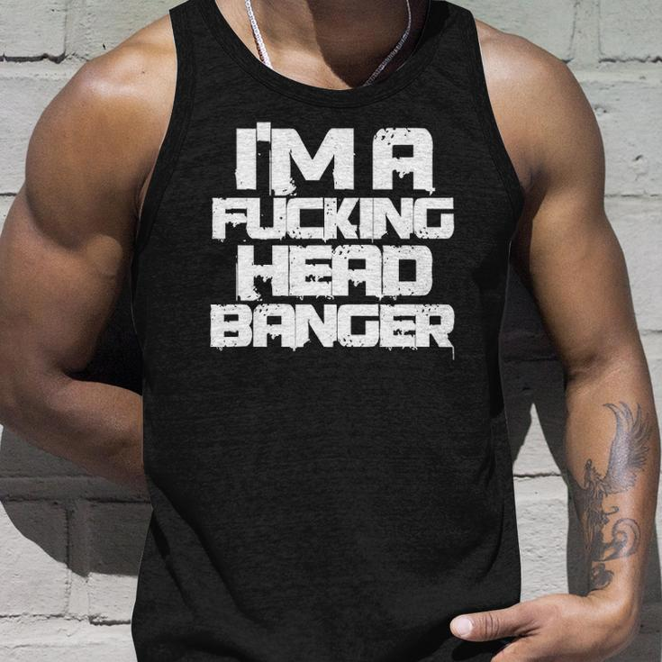 Techno Music Rave Festival Funny Im A Fucking Head Banger Unisex Tank Top Gifts for Him
