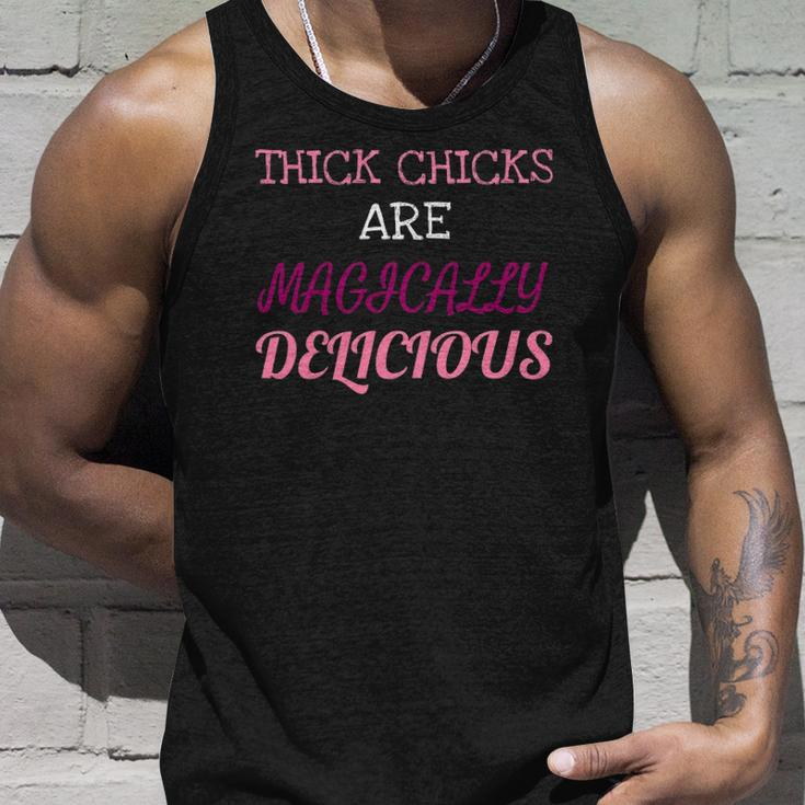 Thick Chicks Are Magically Delicious Funny Unisex Tank Top Gifts for Him