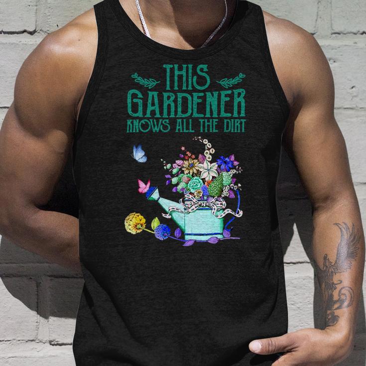 This Gardener Knows All The Dirt 555 Shirt Unisex Tank Top Gifts for Him