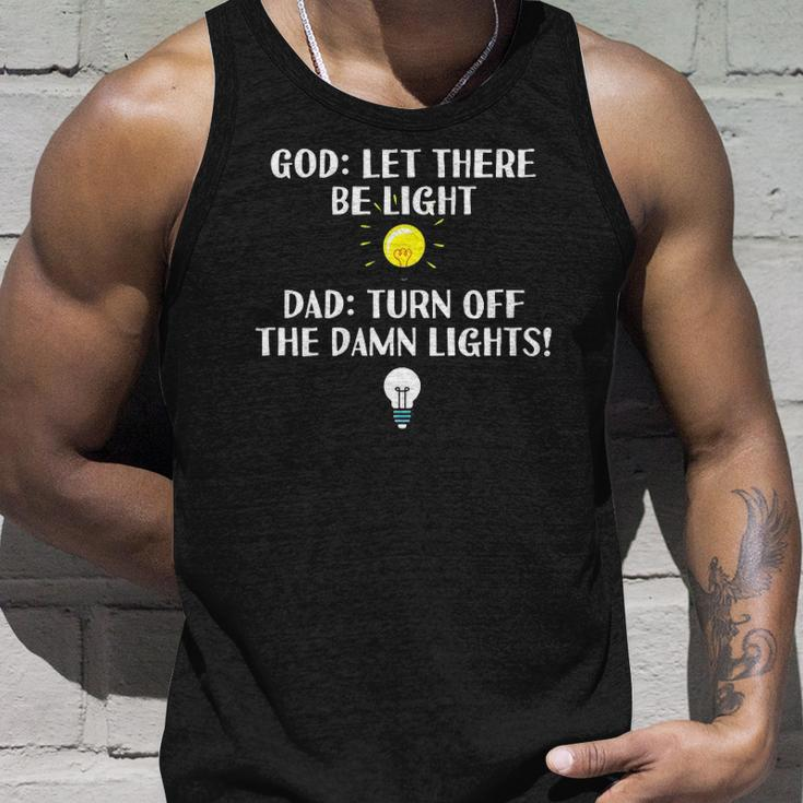 Turn Off The Damn Lights For Dad Birthday Or Fathers Day Unisex Tank Top Gifts for Him