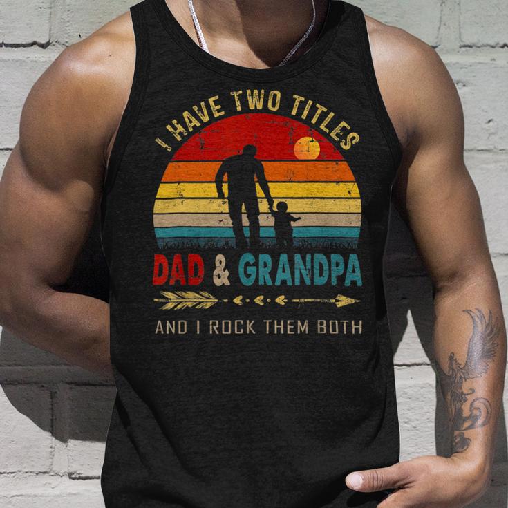 Vintage Retro I Have Two Titles Dad And Grandpa Fathers Day 49 Shirt Unisex Tank Top Gifts for Him