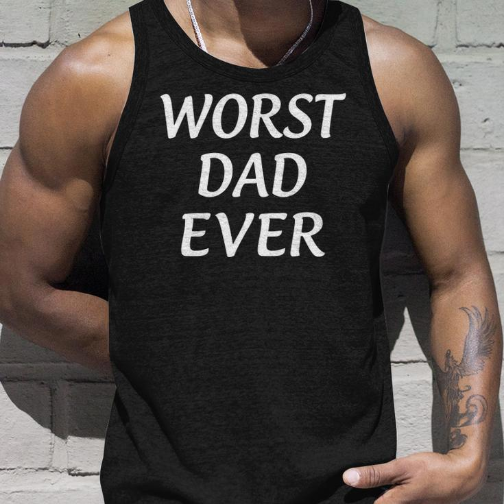 Worst Dad Ever - Fathers Day Unisex Tank Top Gifts for Him