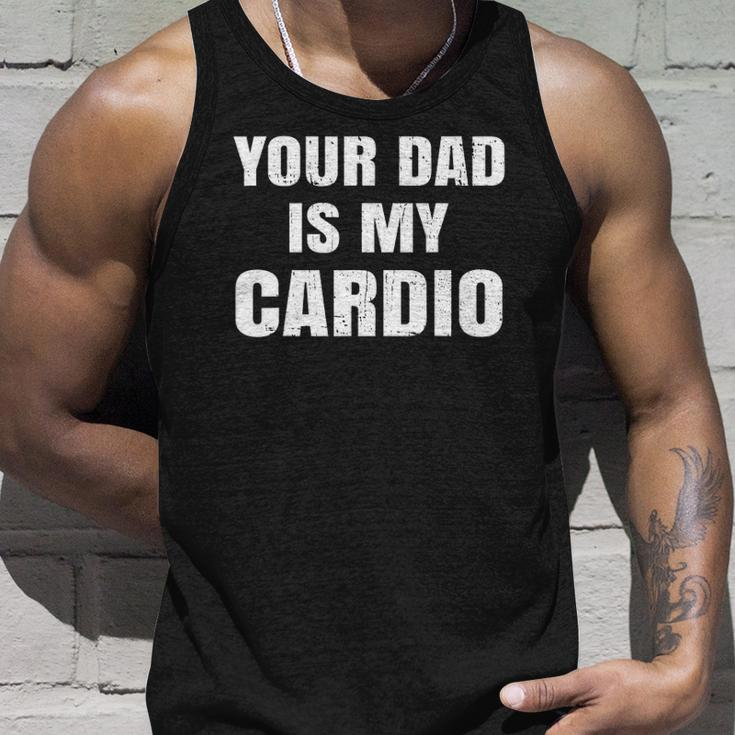 Your Dad Is My Cardio Womens Unisex Tank Top Gifts for Him