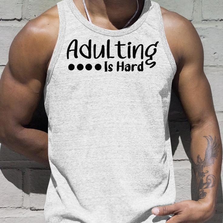 Adulting Is Hard Unisex Tank Top Gifts for Him